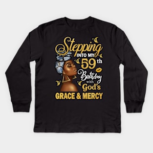 Stepping Into My 59th Birthday With God's Grace & Mercy Bday Kids Long Sleeve T-Shirt